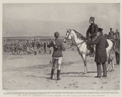 The Duke of Cambridge in Egypt, Review of the Cairo Garrison by the Khedive by Frank Dadd